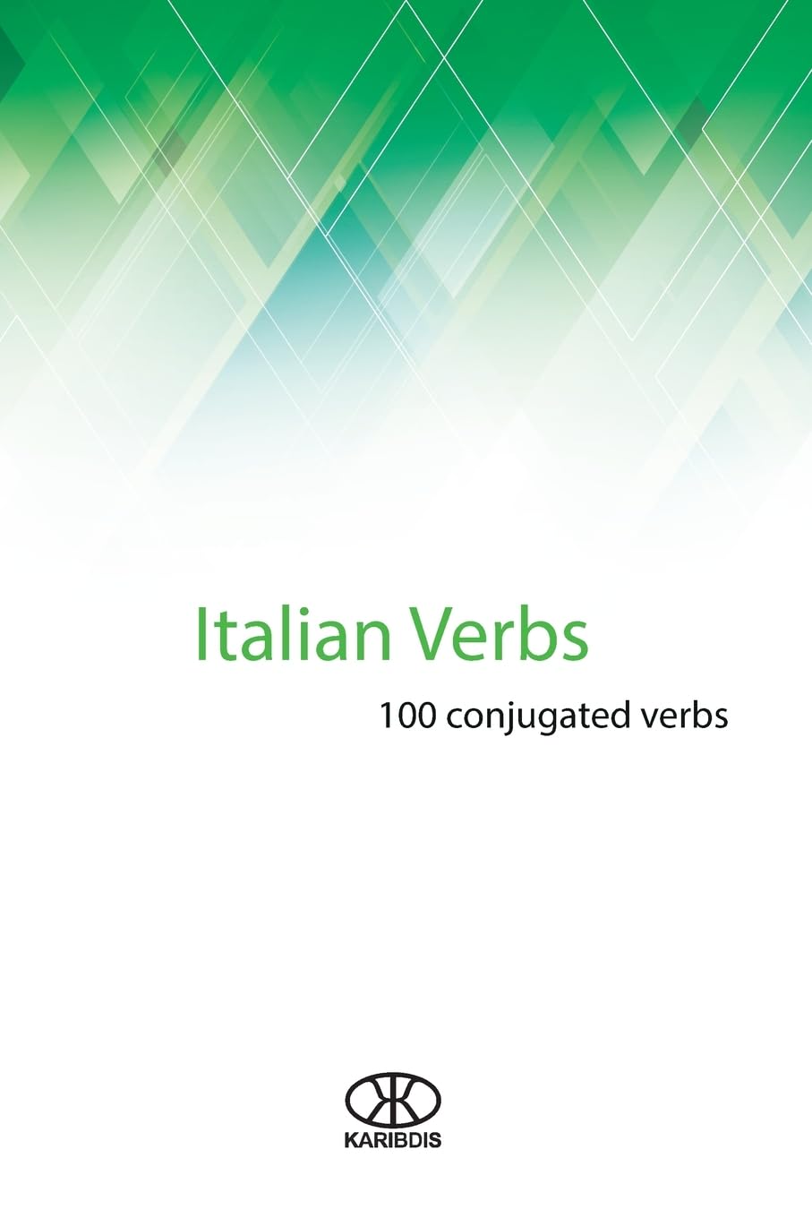 Italian verbs: 100 conjugated verbs: 2 (100 verbs)