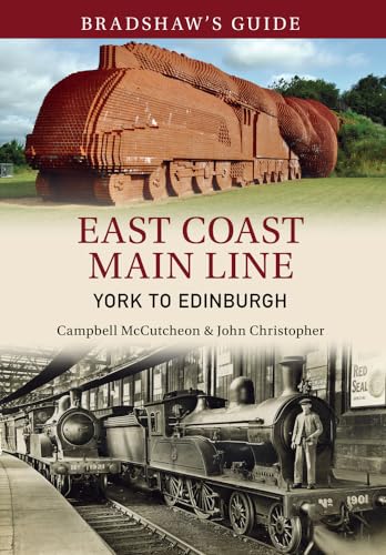 Bradshaw's Guide East Coast Main Line York to Edinburgh: Volume 13 (13)
