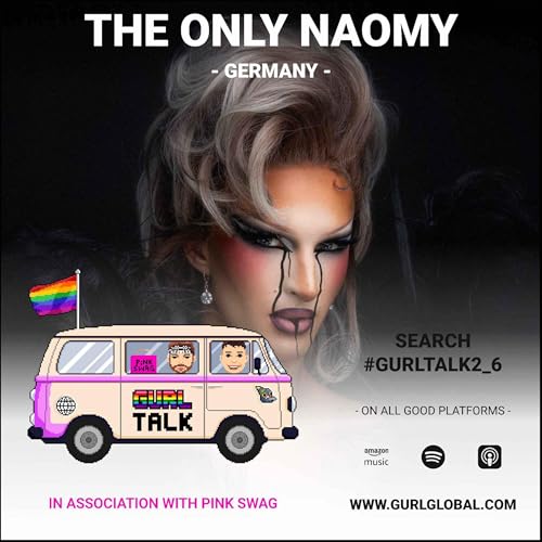 GURL Talk S03 E06 - Germany: Naomy