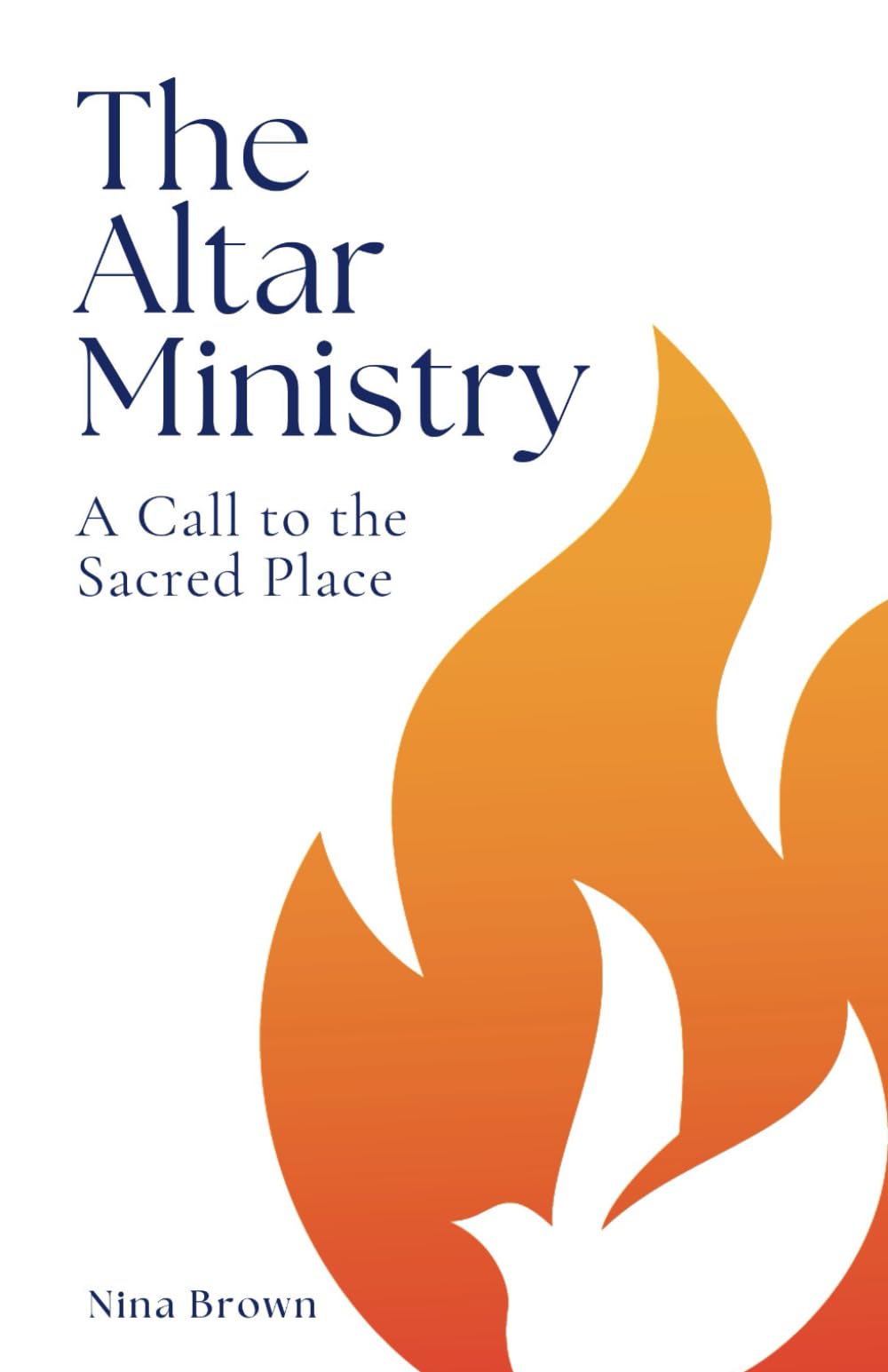 THE ALTAR MINISTRY: A CALL TO THE SACRED PLACE