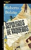  Sepulcros de vaqueros (Spanish Edition)
