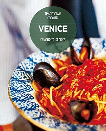 Venice, favourite recipes: Traditional Cooking