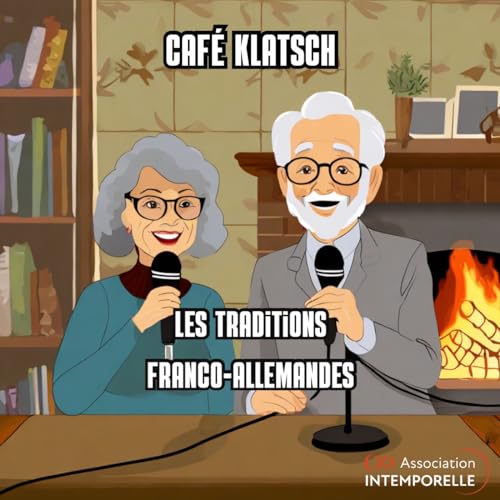 Un brin de causette - Podcast 2 : Les Traditions Franco-Allemandes