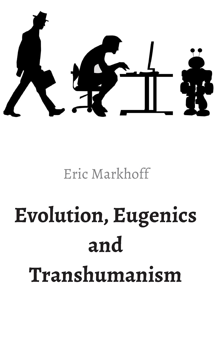 Buy Evolution, Eugenics and Transhumanism — BookShops.in