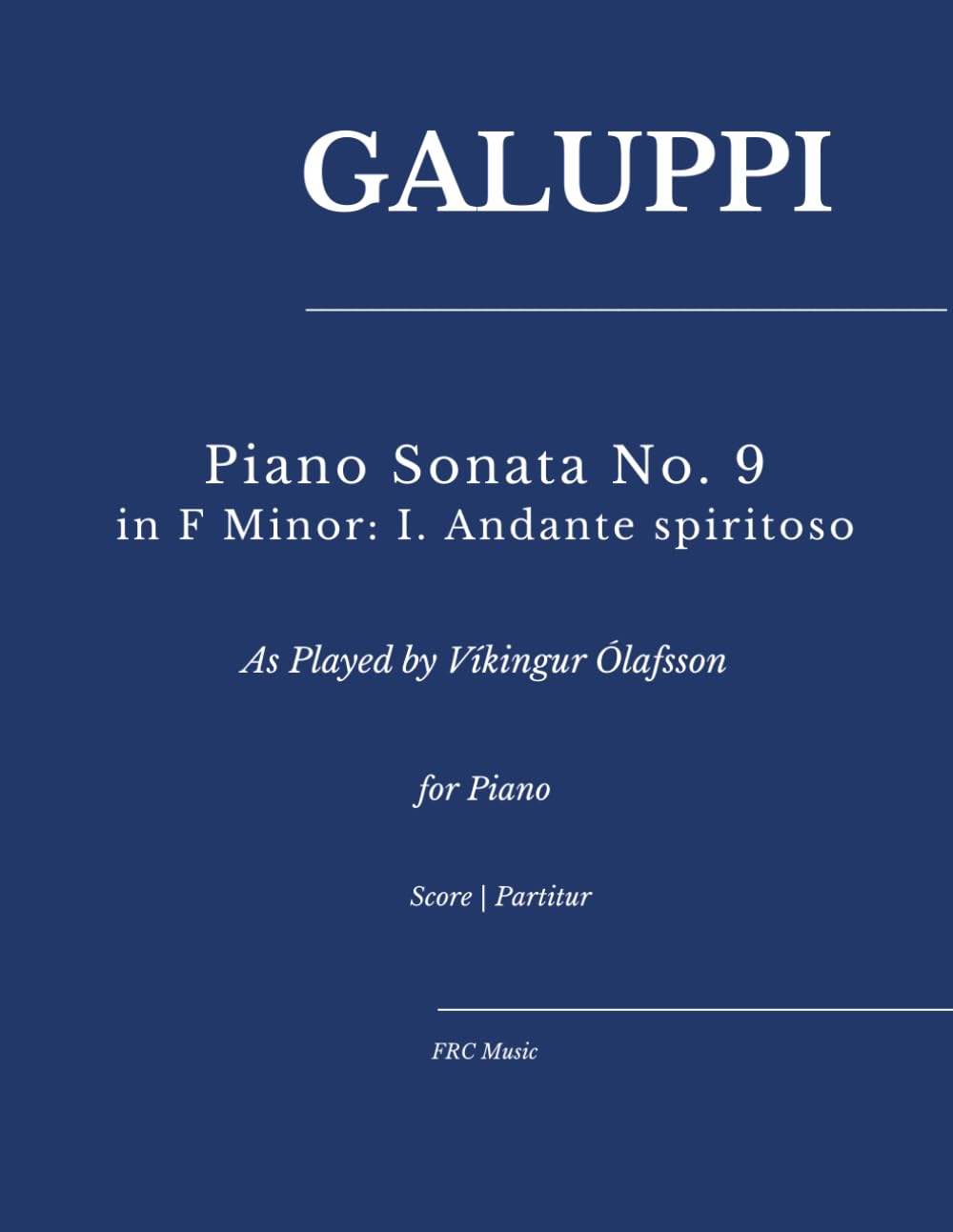 Galuppi: Piano Sonata No. 9 in F Minor:: I. Andante spiritoso — as played by Víkingur Ólafsson for piano (Sheet Music)