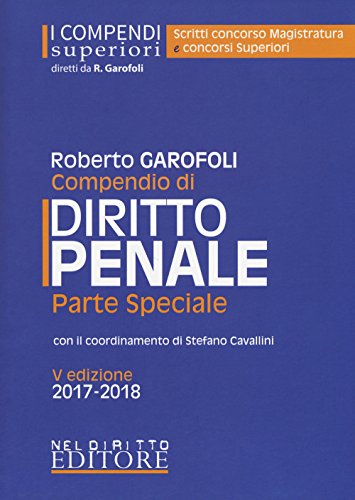 Compendio di diritto penale. Parte speciale Compendio di diritto penale. Parte speciale