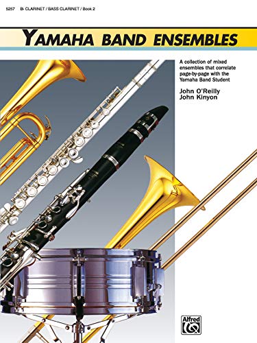 Yamaha Band Ensembles, Bk 2: Clarinet, Bass Clarinet (Yamaha Band Method, Band 2)