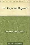 Der Bogen des Odysseus - Hauptmann Gerhart 