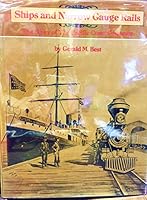 Ships and Narrow Gauge Rails: The Story of the Pacific Coast Company 0831070420 Book Cover