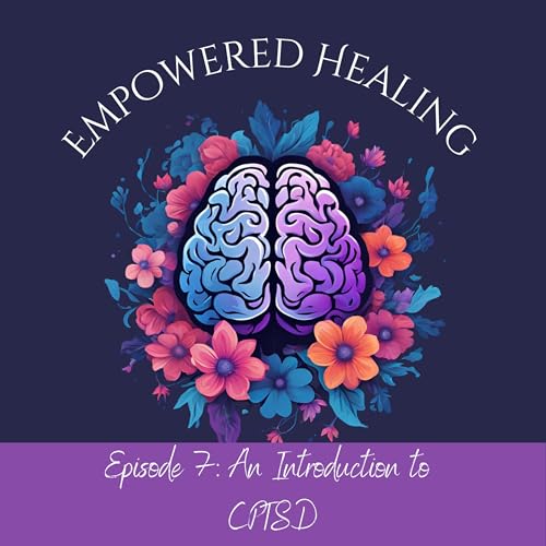 Complex Trauma: An Introduction to CPTSD