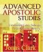 Advanced Apostolic Studies: Transitioning Every Believer into Apostolic Ministry