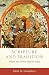 Scripture and Tradition: What the Bible Really Says (Acadia Studies in Bible and Theology)