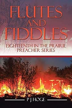 Paperback Flutes and Fiddles: Eighteenth in the Prairie Preacher Series Book