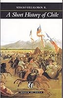 A Short History of Chile 9561114054 Book Cover