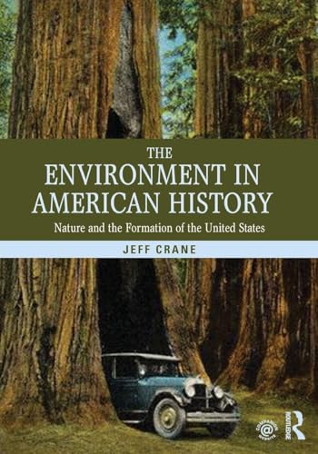 The Environment in American History: Nature and the Formation of the United States