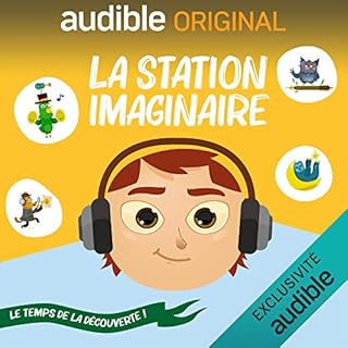 Couverture de La Station Imaginaire. Le Temps de la D&eacute;couverte