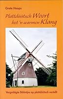 Plattdüütsch Woort het'n warmen Klang: Vergnöögte Dööntjes op plattdüütsch vertellt 3899955676 Book Cover