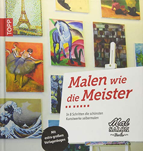 Malen wie die Meister: in 8 Schritten die