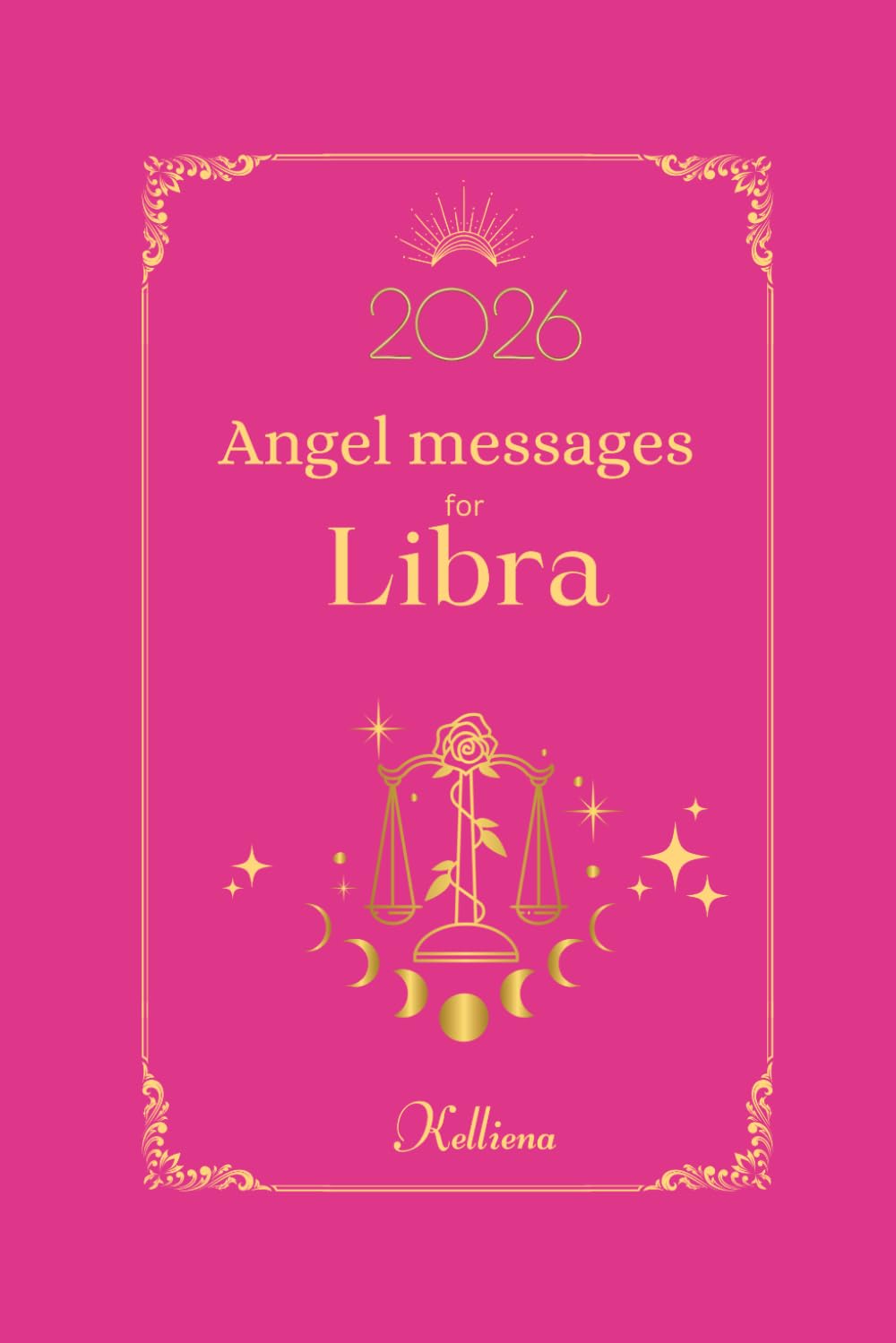 Angel messages for Libra 2026 By Kelliena: Daily messages from your angels: 12
