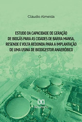 Estudo da capacidade de geração de biogás para as cidades de Barr...