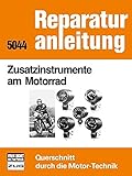 zusatzinstrumente anschließen  Zusatzinstrumente am Motorrad: Reprint der 9. Auflage 1983 (Reparaturanleitungen)