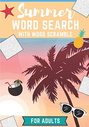 Summer word search: Challenging Workbook For Adults With word scramble | 60 Puzzles, More than 400 words to find | Spring Gift for Friend and Family, Vacation and Summer.