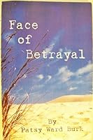 Face of Betrayal 0970678800 Book Cover