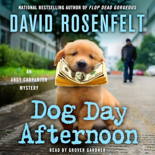 Dog Day Afternoon by David Rosenfelt episode artwork