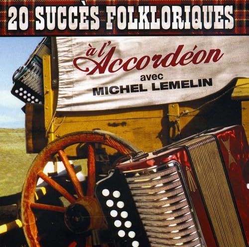 L'Accordeon Avec [Audio CD] Michel Lemelin