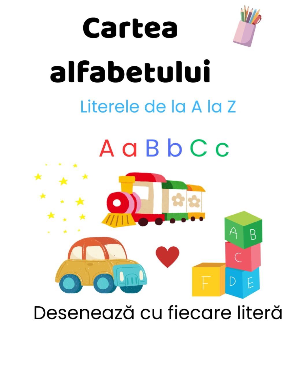 Cartea alfabetului: Literele de la A la Z – carte de activități pentru copii 3–6 ani