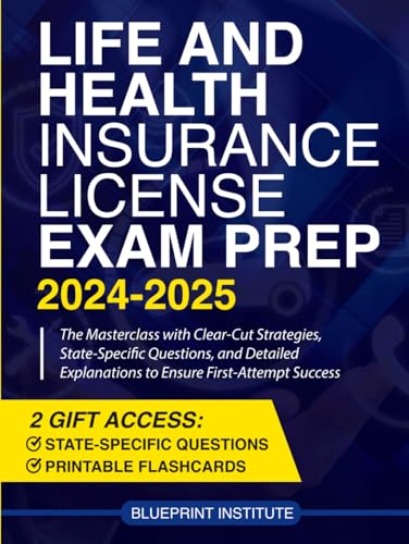 Life and Health Insurance License Exam Prep: The Masterclass with Clear-Cut Strategies, State-Specif