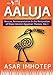 Aaluja: Rescue, Reinterpretation and the Restoration of Major Ancient Egyptian Themes, Vol. 1 (srwD tA)