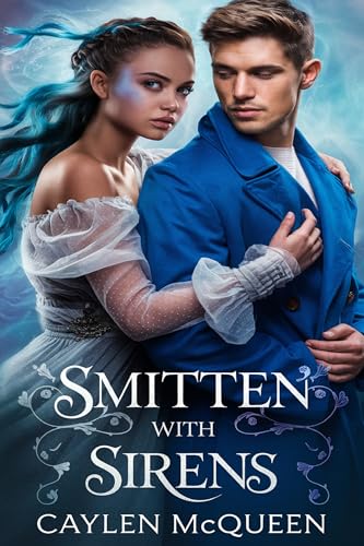 Smitten with Sirens (Romancing the Sirens Book 1)
