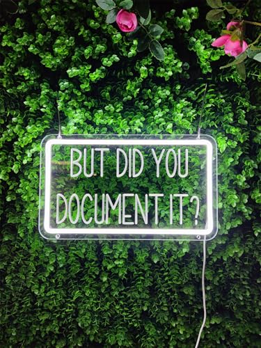 Image of But Did You Document It Neon Signs for Wall Decor, But Did You Document It Sign LED Light Sign for Living Room Bedroom Party Home Office Decor Rustic Farmhouse Office Decor, 13.3 inch x 7.9 inch