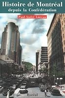 Histoire de Montréal depuis la Confédération 2764600801 Book Cover