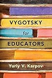 Vygotsky for Educators