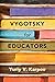 Vygotsky for Educators