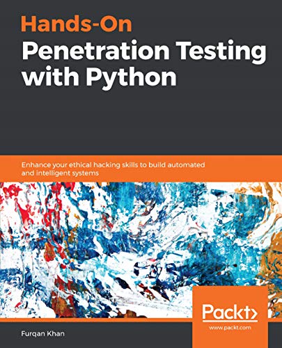Hands-On Penetration Testing with Python: Enhance your ethical hacking ...