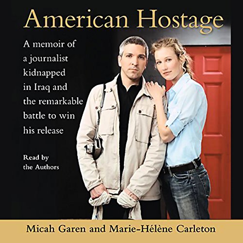 American Hostage by Micah Garen, Marie-Helene Carleton