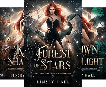 A Forest of Stars (Court of Starlight and Darkness Book 1) Kindle A Forest of Stars (Court of Starlight and Darkness Book 1) Kindle
