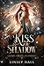 A Kiss of Shadow (Court of Starlight and Darkness Book 2) (English Edition)