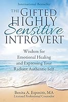 Algopix Similar Product 2 - The Gifted Highly Sensitive Introvert