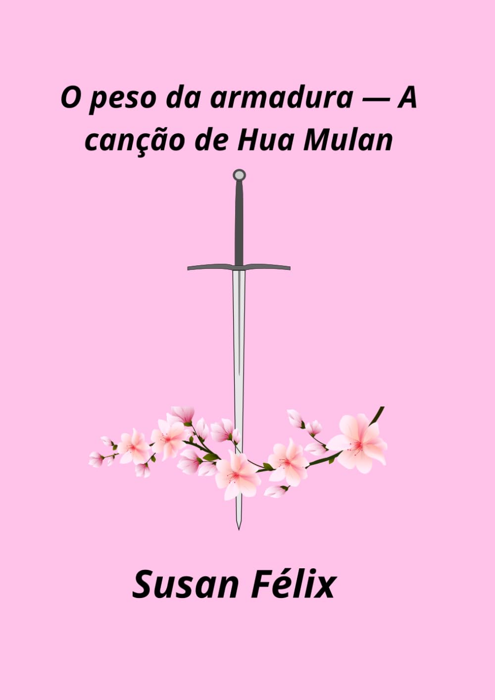 O peso da armadura: A canção de Hua Mulan