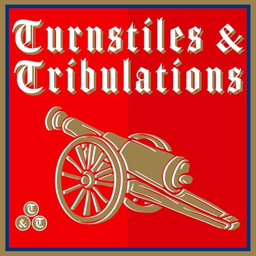 Turnstiles & Tribulations | Arsenal Podcast | Football Podcast Podcast Por Chris Kirkham & Chris Idun arte de portada