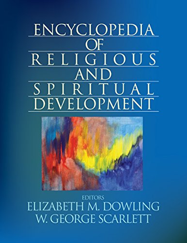Encyclopedia of Religious and Spiritual Development (The SAGE Program on Applied Developmental Science)      1st Edition, Kindle Edition