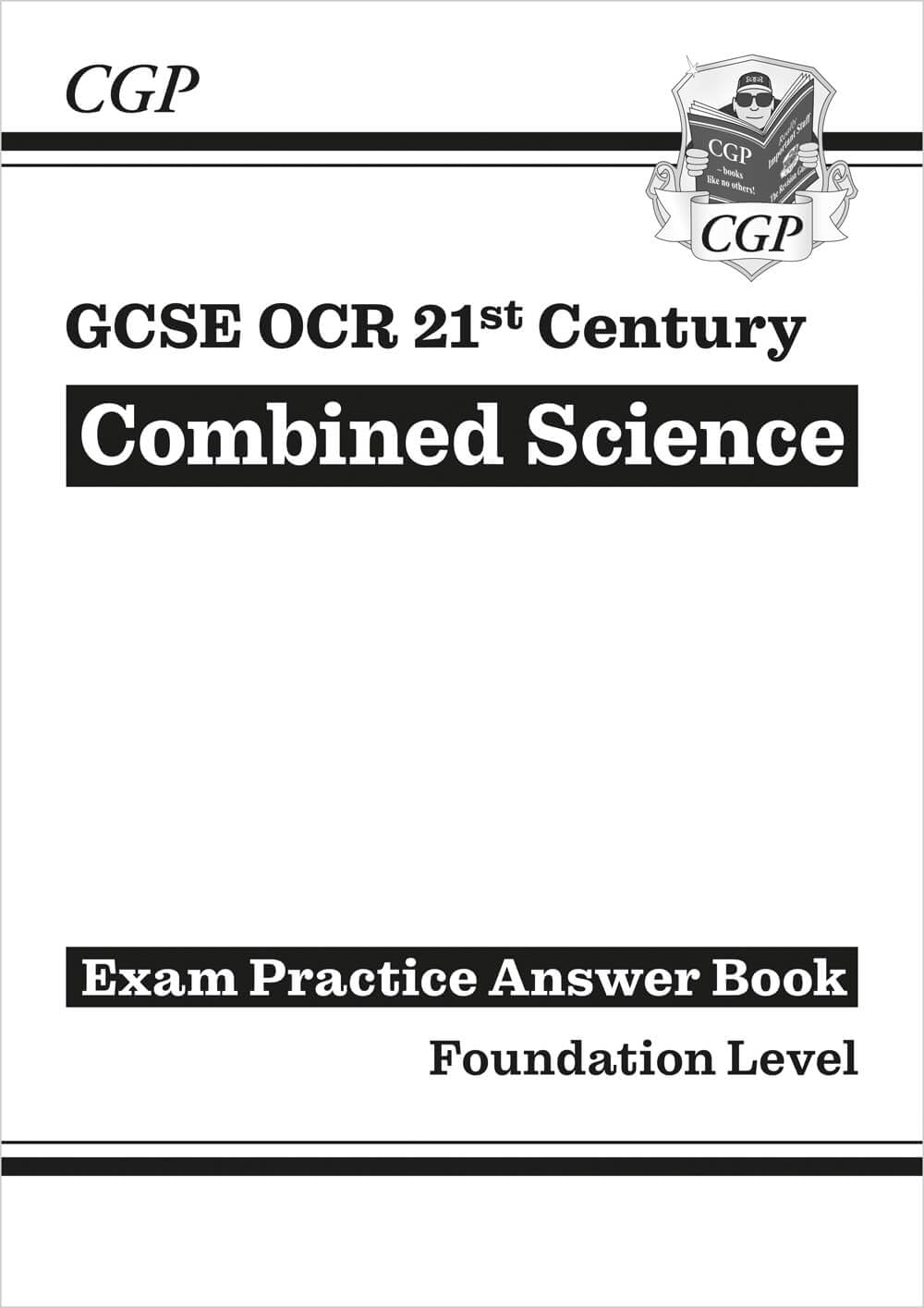GCSE Combined Science: OCR 21st Century Answers (for Exam Practice Workbook) - Foundation (CGP OCR 21st GCSE Combined Science)