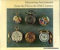 Time & space: Measuring instruments from the 15th to the 19th century, 0269027319 Book Cover