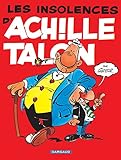  Achille Talon - Tome 7 - Les insolences d\'Achille Talon (French Edition)