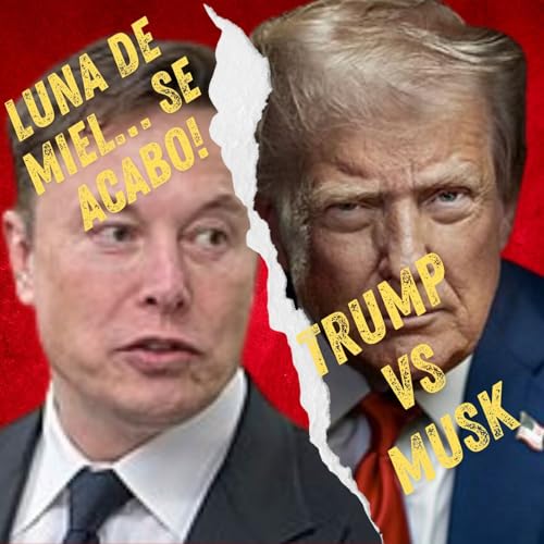 『Amor eterno se convirtio en infierno: Musk VS Trump』のカバーアート