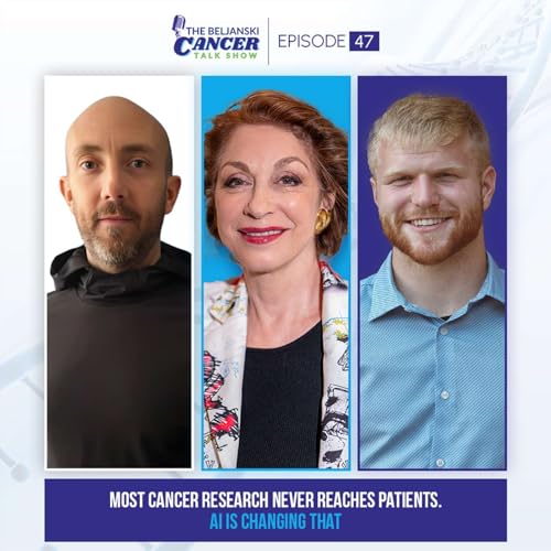 Episode 47: Most Cancer Research Never Reaches Patients. AI Is Changing That featuring Mark Taylor